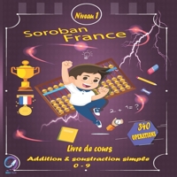 SOROBAN FRANCE Livre de cours Addition & Soustraction simple 0-9 2492432009 Book Cover