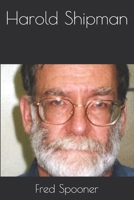 Harold Shipman B0F4823VDN Book Cover