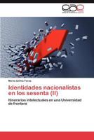 Identidades Nacionalistas En Los Sesenta (II) 3845486783 Book Cover