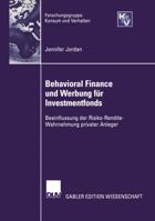Behavioral Finance Und Werbung Fur Investmentfonds: Beeinflussung Der Risko-Rendite-Wahrnehmung Privater Anleger 3824480425 Book Cover