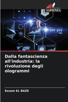 Dalla fantascienza all'industria: la rivoluzione degli ologrammi 6207334736 Book Cover
