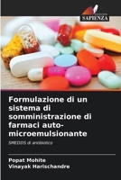 Formulazione di un sistema di somministrazione di farmaci auto-microemulsionante (Italian Edition) 6207863828 Book Cover