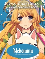 Anime Coloring book Nekomimi: Unveil Your Inner Cat - 40 High-Quality Illustrations of Cat-Eared Delight (Anime Coloring Books) B0CNR438GY Book Cover