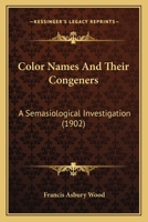 Color-Names and Their Congeners: A Semasiological Investigation 1164608908 Book Cover
