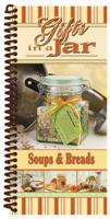 Gifts In A Jar, Soups & Breads 1563833093 Book Cover