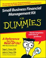 Small Business Financial Management Kit For Dummies (For Dummies (Business & Personal Finance)) 047012508X Book Cover