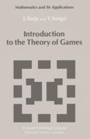 Introduction to the Theory of Games 9401087962 Book Cover