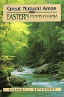 Great Natural Areas in Eastern Pennsylvania 081172574X Book Cover