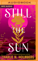 Still the Sun 1511302828 Book Cover