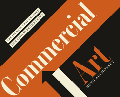 Commercial Art: The Journal that Charted 20th Century Design 1916384579 Book Cover