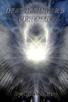 Deathbringer's Apprentice 1530208874 Book Cover