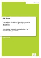 Zur Professionalitat Padagogischen Handelns 3838631188 Book Cover