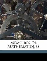 Mémoires De Mathématiques... 1173183701 Book Cover