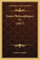 Essais Philosophiques V1 (1817) 1166776697 Book Cover