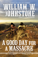 A Good Day for a Massacre 0786043784 Book Cover