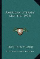 American Literary Masters (Essay index reprint series) 1245502522 Book Cover