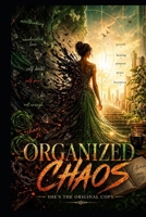 Organized Chaos: She’s the Original Copy B0HCZV8N42 Book Cover