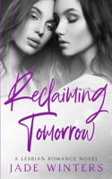 Reclaiming Tomorrow B0CJLCVB28 Book Cover