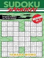 Sudoku Samurai Medium: Original Sudoku For Brain Power Vol. 9: Include 500 Puzzles Sudoku Samurai Medium Level 1532746946 Book Cover