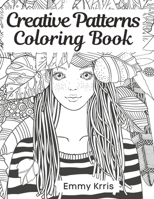 Creative Patterns Coloring Book B0C12D8TZ8 Book Cover