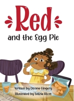 The Egg Pie (Red's Adventures) 1535616660 Book Cover