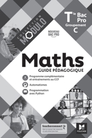 Modulo - MATHS - Tle Bac Pro Groupements C - Éd. 2021 - Guide pédagogique (French Edition) 2216161799 Book Cover