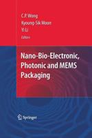 Nano-Bio- Electronic, Photonic and MEMS Packaging 144190039X Book Cover