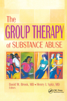 The Group Therapy of Substance Abuse (Haworth Therapy for the Addictive Disorders) (Haworth Therapy for the Addictive Disorders) 0789017814 Book Cover