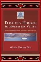 Floating Hogans in Monument Valley 097950550X Book Cover