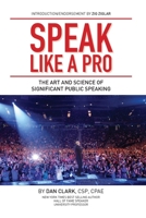 The Art of Significant Public Speaking and Storytelling 1630729299 Book Cover