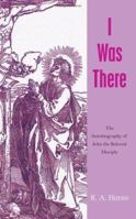 I Was There 142085724X Book Cover