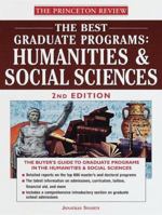 The Best Graduate Programs: Humanities and Social Sciences, 2nd Edition 037575203X Book Cover