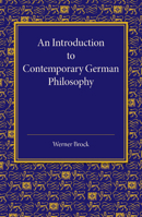 An Introduction to Contemporary German Philosophy 1107415977 Book Cover