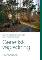 Genetisk vägledning: En handbok 9179693156 Book Cover