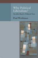 Why Political Liberalism? 0195393031 Book Cover