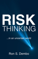 Risk Thinking: In an Uncertain World 1665707011 Book Cover