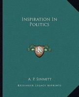 Inspiration In Politics 1425456448 Book Cover