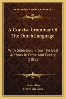 A Concise Grammar of the Dutch Language 1016104812 Book Cover