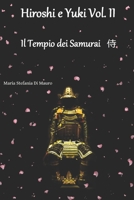 Hiroshi e Yuki Vol. II: Il Tempio dei Samurai 侍 1796352888 Book Cover