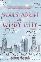 Souls Adrift in the Windy City: (A contemporary romance with a paranormal twist) 0989595633 Book Cover