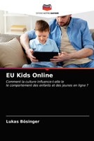 EU Kids Online: Comment la culture influence-t-elle lele comportement des enfants et des jeunes en ligne ? 6204028278 Book Cover