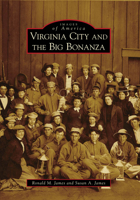 Virginia City and the Big Bonanza (Images of America: Nevada) 0738569704 Book Cover