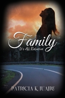 Family: It's All Relative 1639372393 Book Cover