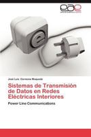 Sistemas de Transmisión de Datos en Redes Eléctricas Interiores: Power Line Communications 3659063932 Book Cover
