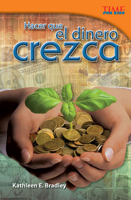 Hacer Que El Dinero Crezca (Making Money Grow) (Spanish Version) (Challenging) 1433371413 Book Cover