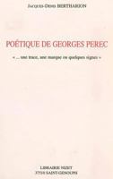 Poetique de Georges Perec: ...Une Trace, Une Marque Ou Quelques Signes 2707812390 Book Cover