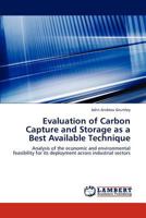 Evaluation of Carbon Capture and Storage as a Best Available Technique 3848443090 Book Cover