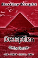 Deception - Divine Secrets 1517759781 Book Cover
