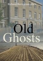 Old Ghosts 0244099782 Book Cover