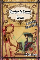 Murder at Saxon Grove: An Archibald Limmer Mystery B0F6Y8TWB1 Book Cover